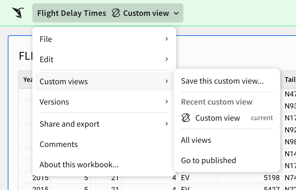 In the workbook menu, a user opens the options for custom views, which included saving the view and returning to the published version