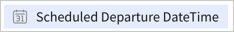 The Scheduled Departure DateTime column in the column list shows a calendar icon, meaning it is a date