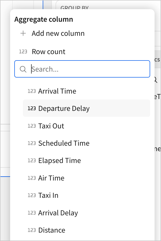 A user selects Departure Delay as the aggregate column for the grouping calculation