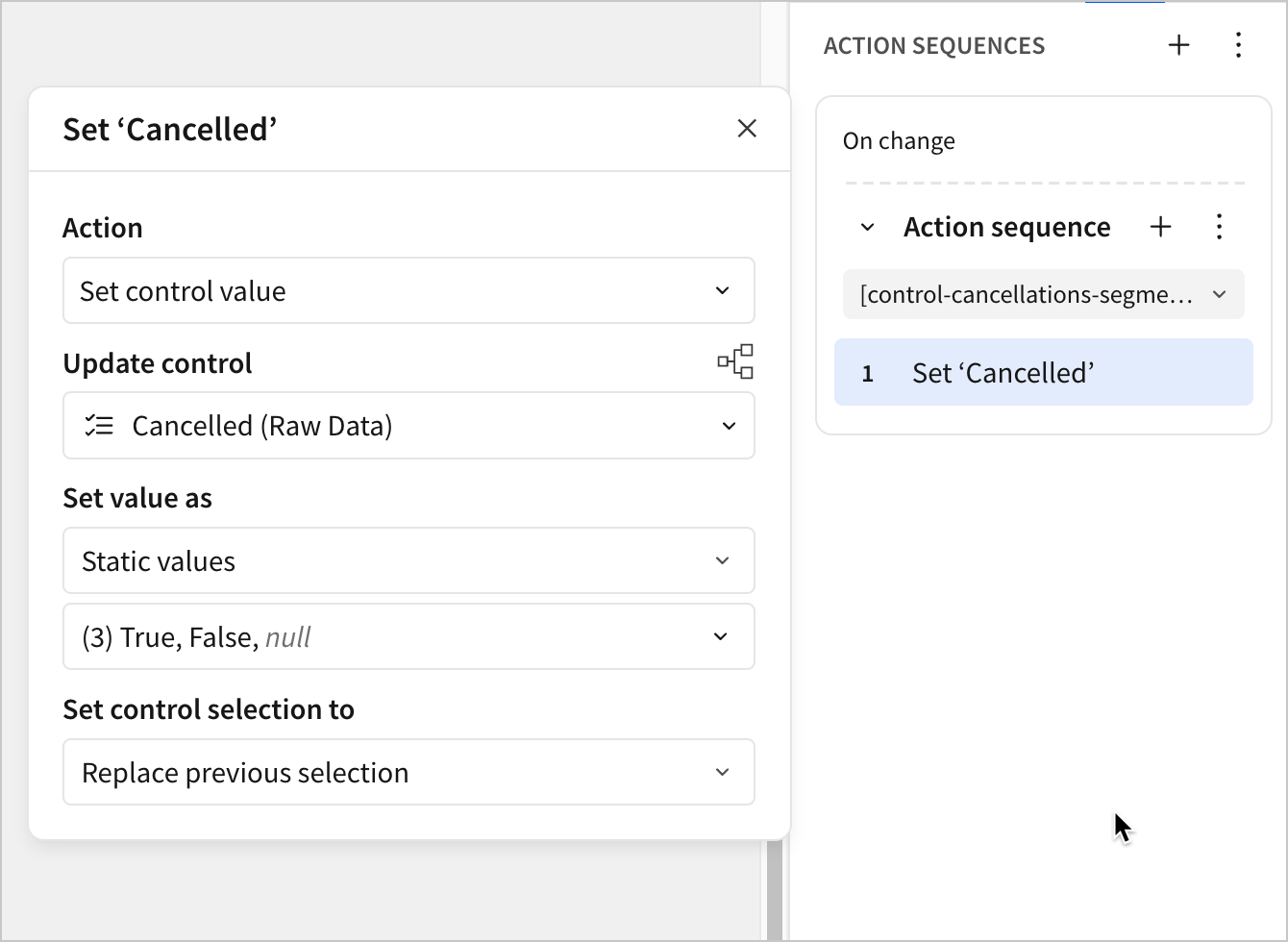 The action sequence is configured with a set control value action set to update the control Cancelled with a static value, selecting the values True, False, and null