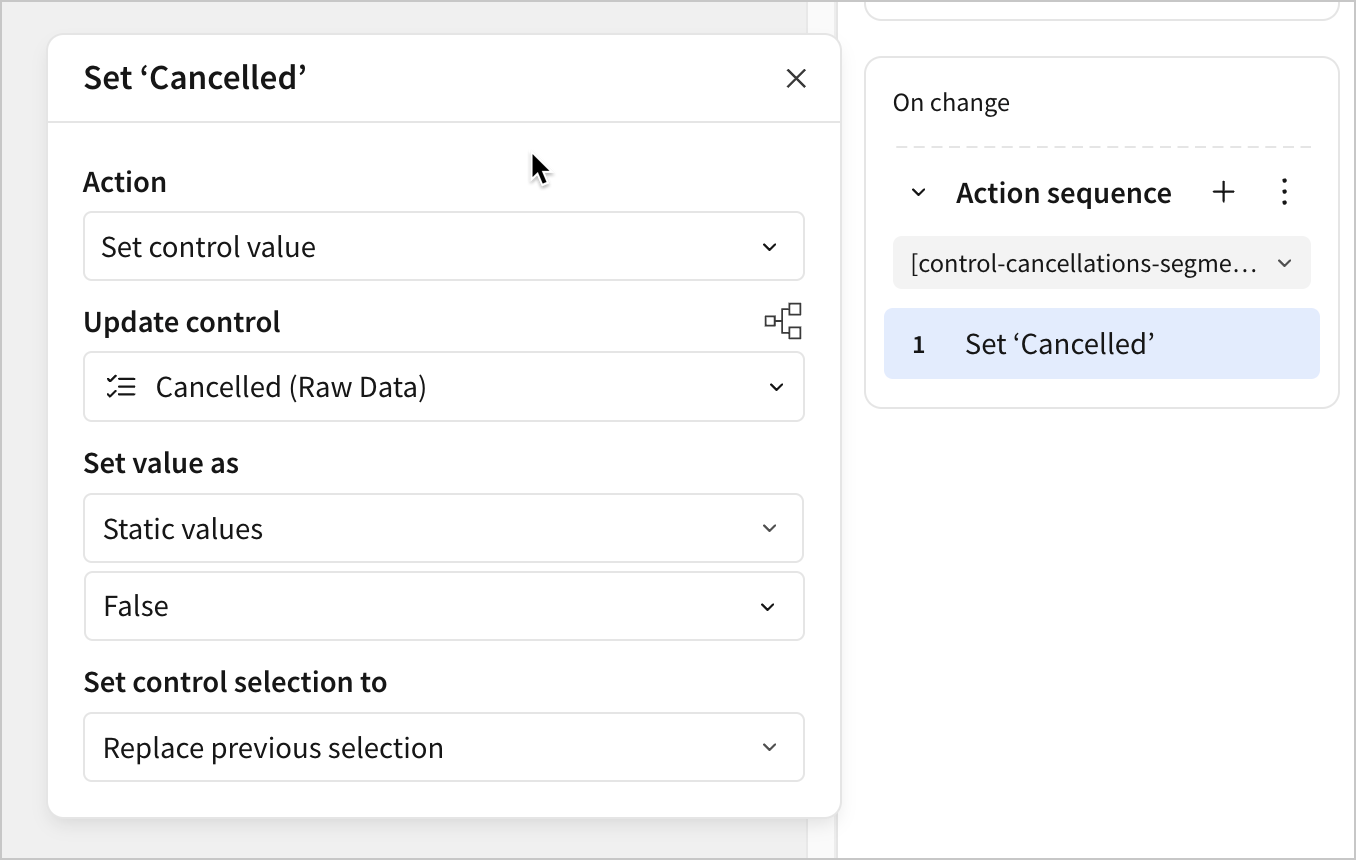 The action sequence is configured with a set control value action set to update the control Cancelled with a static value, selecting the values False